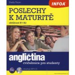 Angličtina - Poslechy k maturitě B1-B2 CD - Thorn Sheila – Hledejceny.cz