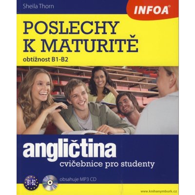 Angličtina - Poslechy k maturitě B1-B2 CD - Thorn Sheila – Hledejceny.cz