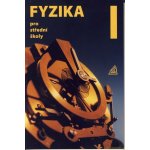 Fyzika pro střední školy, 1. díl - Oldřich Lepil – Sleviste.cz