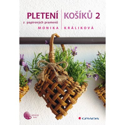 Pletení košíků 2 - Králiková Monika – Zbozi.Blesk.cz