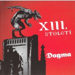 XIII. století - Dogma CD – Zbozi.Blesk.cz