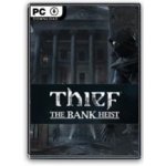 Thief DLC: The Bank Heist – Hledejceny.cz