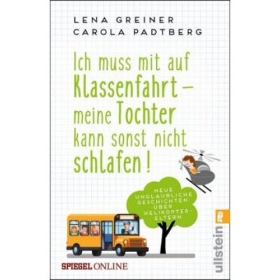 Ich muss mit auf Klassenfahrt - meine Tochter kann sonst nicht schlafen!