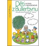 Děti z Bullerbynu - Astrid Lindgrenová – Hledejceny.cz
