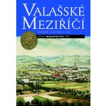 Valašské Meziříčí - Historie, kultura, lidé - Čermáková Eva – Hledejceny.cz