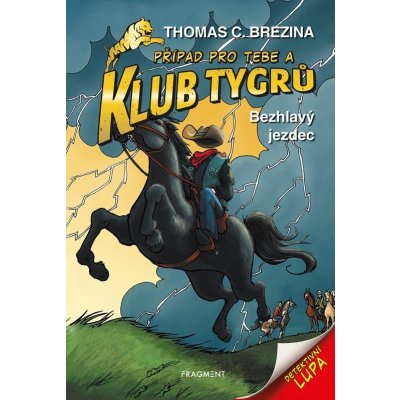Klub Tygrů - Bezhlavý jezdec - Thomas Conrad Brezina