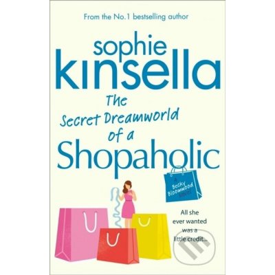 The Secret Dreamworld Of A Shopaholic - Paperb... - Sophie Kinsella – Zboží Dáma