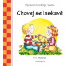 Kniha Chovej se laskavě - P. K. Hallinan