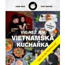 Víc než jen vietnamská kuchařka - Hoang Long Tran