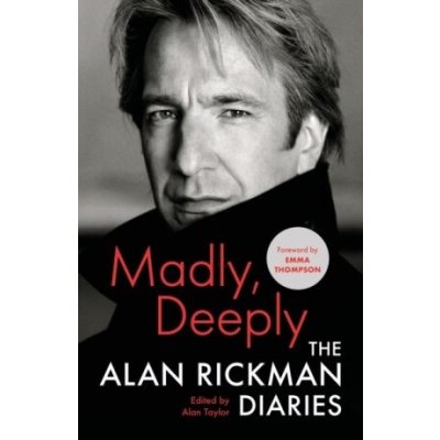 Madly, Deeply: The Alan Rickman Diaries