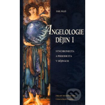 Angelologie dějin 1 od 981 Kč - Heureka.cz