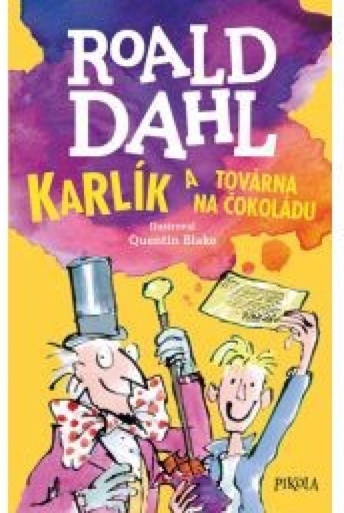 Karlík a továrna na čokoládu Roald Dahl