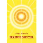 Erkenne dein Ziel - Zdeňka Jordánová