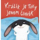 Kniha Králík je taky jenom člověk - Komára