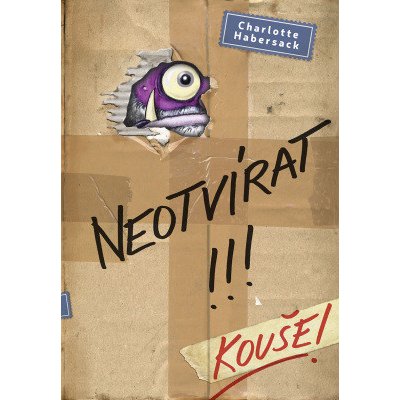 Neotvírat!!! Kouše! - Charlotte Habersack – Zboží Dáma