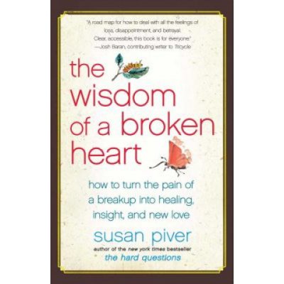 The Wisdom of a Broken Heart