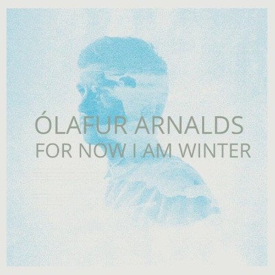 Ólafur Arnalds - For Now I Am Winter (LP)