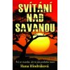 Kniha Svítání nad savanou - Hana Hindráková