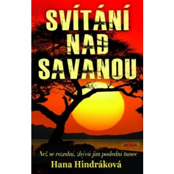 Svítání nad savanou - Hana Hindráková