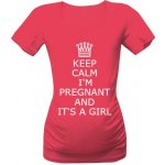Tričko s potiskem keep calm I'm pregnant and it's a girl dámské růžová