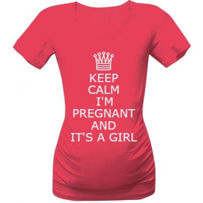 Tričko s potiskem keep calm I'm pregnant and it's a girl dámské růžová – Zboží Mobilmania