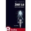 Elektronická kniha Život 3.0. Člověk v éře umělé inteligence - Max Tegmark