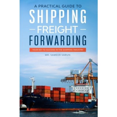 Practical guide to Shipping & Freight Forwarding – Zboží Mobilmania