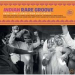 Various - Indian Rare Groove Rare Funky Songs From Bollywood LP – Hledejceny.cz