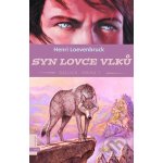 Gallica 1: Syn lovce vlků - Henri Loevenbruck – Hledejceny.cz