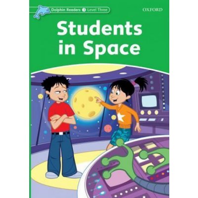 DOLPHIN READERS 3 - STUDENTS IN SPACE - WRIGHT, C. – Zboží Mobilmania