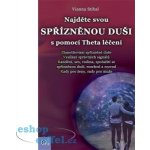 Najdete svou spřízněnou duši - Vianna Stibal – Hledejceny.cz