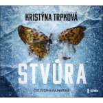 Stvůra - Kristýna Trpková - čte Zuzana Kajnarová – Zboží Dáma