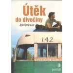 Útěk do divočiny - Jon Krakauer – Zbozi.Blesk.cz