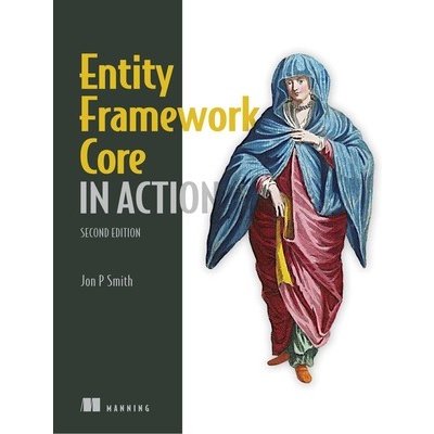 Entity Framework Core in Action, Second Edition Smith Jon P.Paperback