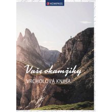 Vrcholová kniha - Vaše okamžiky / Kompass