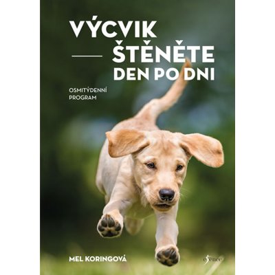 Výcvik štěněte den po dni - Koringová Mel