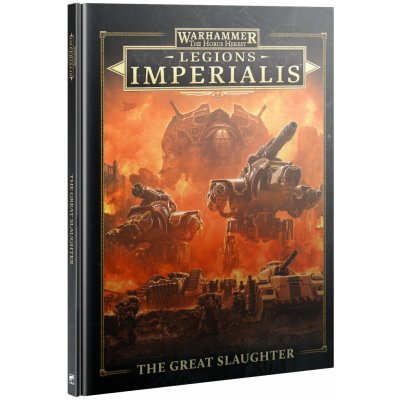 GW Warhammer: The Horus Heresy Legions Imperialis The Great Slaughter