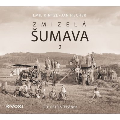 Zmizelá Šumava 2 - Jan Fischer