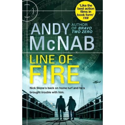 Line of Fire: Nick Stone Thriller 19 Paper... Andy McNab – Hledejceny.cz
