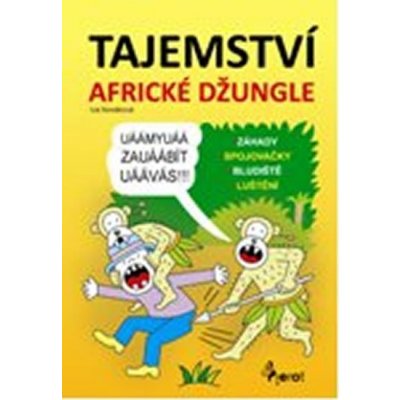 Tajemství africké džungle - Iva Nováková