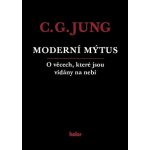 Moderní mýtus - O věcech, které jsou vídány na nebi - Carl Gustav Jung – Hledejceny.cz