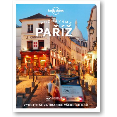 Poznáváme Paříž - Lonely Planet – Hledejceny.cz