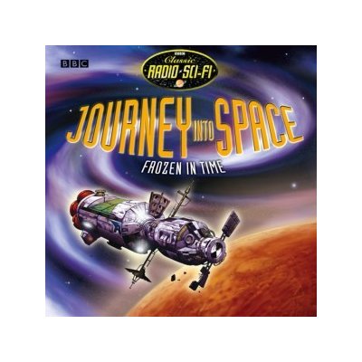 Journey Into Space Frozen In Time Classic Radio Sci-Fi