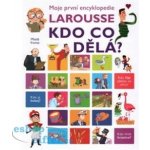 Encyklopedie Larousse– kdo co dělá? - Isabelle Fougerová – Hledejceny.cz
