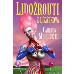 Lidožrouti z Lízátkova - Carlton Mellick III: EPUB – Hledejceny.cz