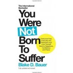 You Were Not Born to Suffer – Hledejceny.cz