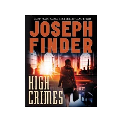 High Crimes: A Novel