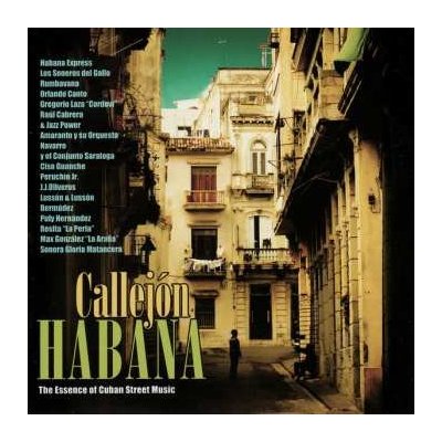 Various - Callejon Habana Essence Of Cuban Street Music CD