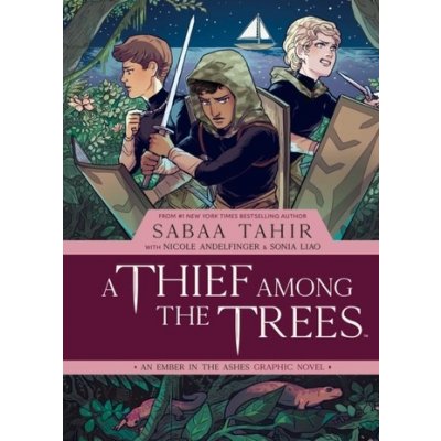 Thief Among the Trees: An Ember in the Ashes Graphic Novel – Hledejceny.cz