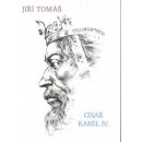 Kniha Císař Karel IV. - Jiří Tomáš